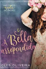 Cover of A Bella Arrependida