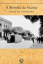 Cover of A Revolta da Vacina