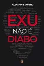 Cover of Exu Não é Diabo