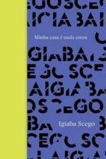 Cover of Minha casa é onde estou