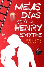 Cover of Meus Dias com Henry Smythe