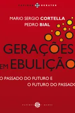 Cover of Gerações em Ebulição. O Passado do Futuro e o Futuro do Passado