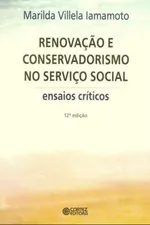 Cover of Renovação e Conservadorismo no Serviço Social