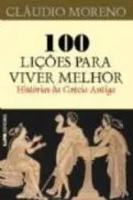 Cover of 100 lições para viver melhor