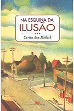 Cover of Na esquina da ilusão