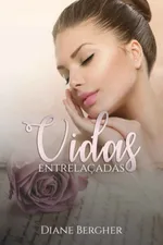 Cover of Vidas Entrelaçadas