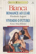 Cover of Romance ao Luar  /  Vivendo o Futuro