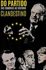 Cover of Do Partido das Sombras ao Governo Clandestino