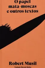 Cover of O Papel Mata-Moscas e Outros Textos