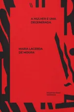 Cover of A mulher é uma degenerada