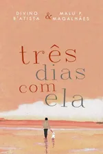 Cover of Três Dias Com Ela