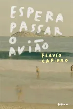 Cover of Espera passar o avião