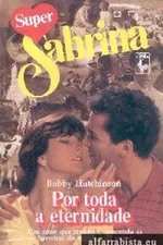 Cover of Por Toda a Eternidade