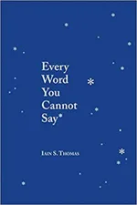 Cover of Every Word You Cannot Say