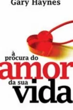 Cover of À procura do amor da sua vida