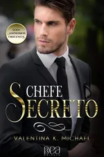 Cover of Chefe Secreto. Anônimos Obscenos - Livro 2