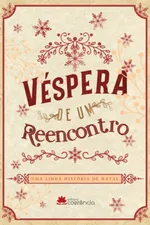 Cover of Véspera de um Reencontro