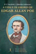 Cover of A Vida e os Amores de Edgar Allan Poe