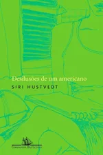 Cover of Desilusões de um americano