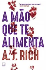 Cover of A mão que te alimenta