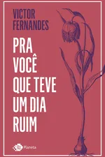 Cover of Pra você que teve um dia ruim