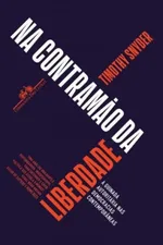 Cover of Na contramão da liberdade
