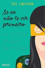 Cover of Se eu não te vir primeiro