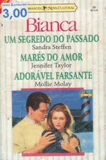 Cover of Um Segredo do Passado; Marés do Amor; Adorável Farsante