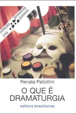 Cover of O que é Dramaturgia