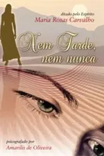 Cover of Nem Tarde, nem Nunca