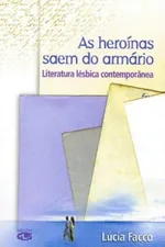 Cover of As heroínas saem do armário