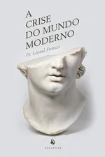 Cover of A Crise Do Mundo Moderno
