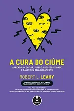 Cover of A Cura do Ciúme