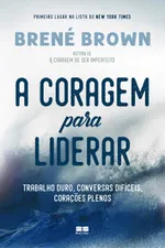 Cover of A coragem para liderar