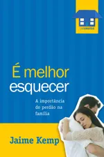 Cover of É melhor esquecer