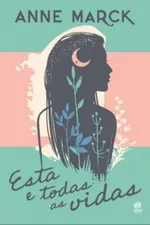 Cover of Esta e todas as vidas