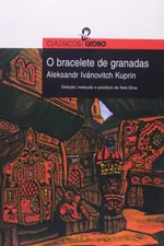 Cover of O bracelete de granadas e outros contos