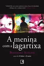 Cover of A Menina Com A Lagartixa