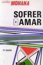 Cover of Sofrer e Amar