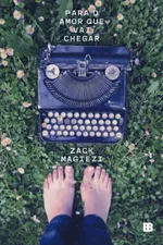 Cover of Para o Amor que Vai Chegar