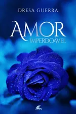 Cover of Amor Imperdoável