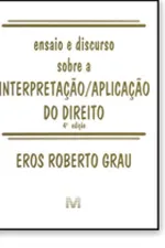 Cover of Ensaio e Discurso sobre a Interpretação/Aplicação do Direito