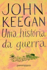 Cover of Uma História da Guerra