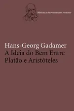Cover of A Ideia do Bem Entre Platão e Aristóteles