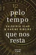 Cover of Pelo tempo que nos resta