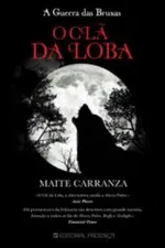 Cover of A Guerra das Bruxas  O Clã da Loba Livro 1
