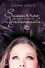 Cover of Sussurros de uma garota apaixonada