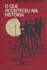 Cover of O Que Aconteceu na História