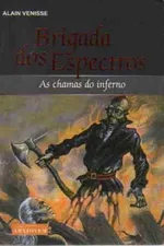 Cover of Brigada dos Espectros - As chamas do Inferno