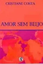 Cover of Amor sem Beijo